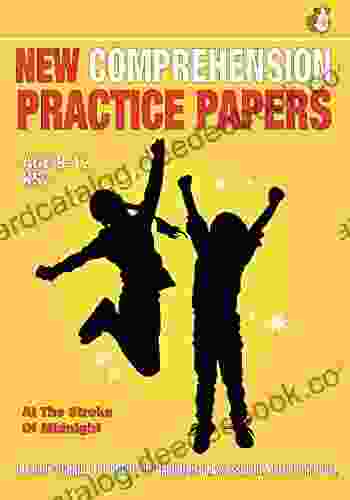 Practise SATS Tests (At The Stroke Of Midnight) 9 12 Years: New Comprehension Practice Papers