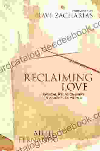 Reclaiming Love: Radical Relationships In A Complex World