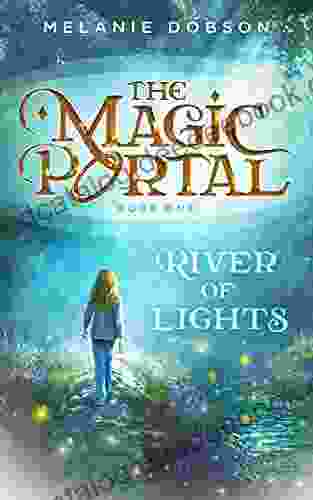 River Of Lights: The Magic Portal