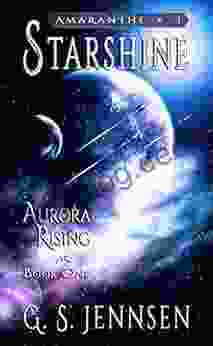 Starshine: Aurora Rising One (Amaranthe 1)