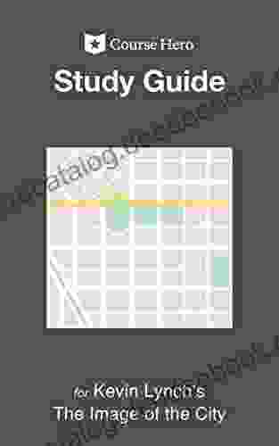 Study Guide For Kevin Lynch S The Image Of The City