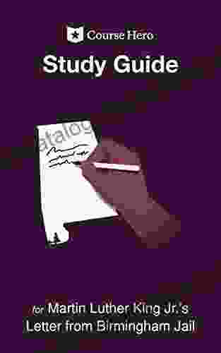 Study Guide For Martin Luther King Jr S Letter From Birmingham Jail (Course Hero Study Guides)