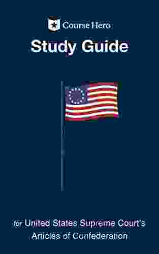 Study Guide For United States Supreme Court S Articles Of Confederation