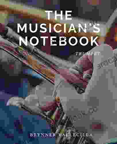 THE MUSICIAN S NOTEBOOK: TRUMPET (write Music 12)