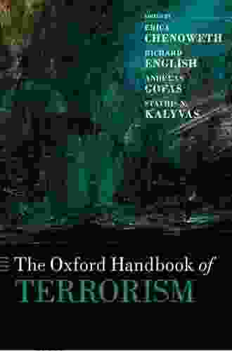 The Oxford Handbook Of Terrorism (Oxford Handbooks)