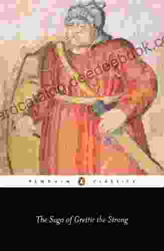 The Saga Of Grettir The Strong (Penguin Classics)