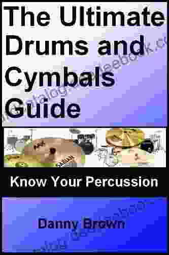 The Ultimate Drums And Cymbals Guide: Know Your Music Drum Equipment Percussion