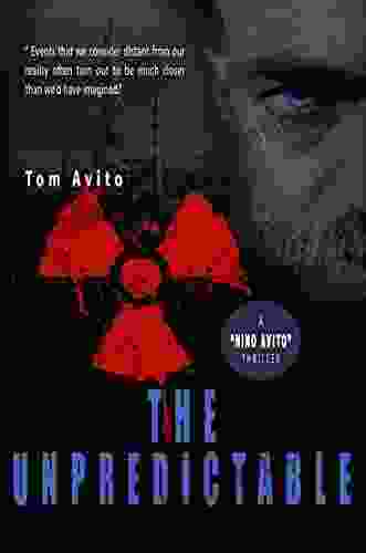 THE UNPREDICTABLE: A Nino Avito Thriller