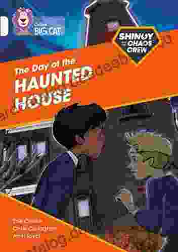 Shinoy And The Chaos Crew: The Day Of The Haunted House: Band 10/White (Collins Big Cat)
