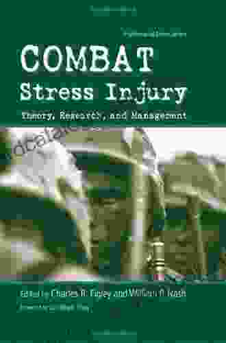 Combat Stress Injury: Theory Research And Management (Psychosocial Stress Series)