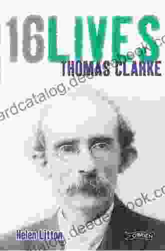 Thomas Clarke: 16Lives Helen Litton