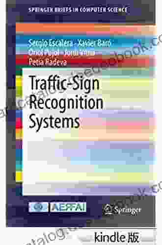 Traffic Sign Recognition Systems (SpringerBriefs In Computer Science)