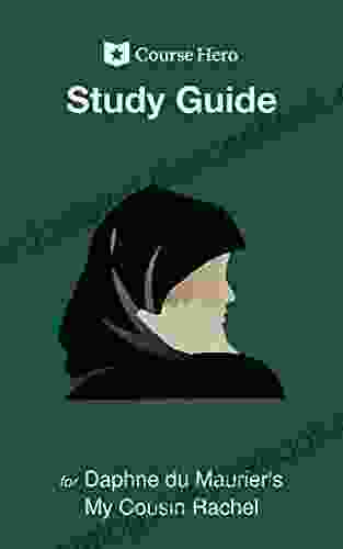 Study Guide For Daphne Du Maurier S My Cousin Rachel (Course Hero Study Guides)