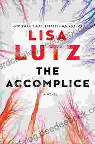 The Accomplice: A Novel Lisa Lutz