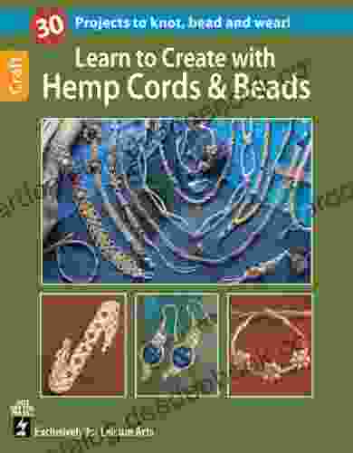 Learn To Create With Hemp Cords Beads